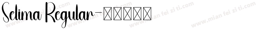 Selima Regular字体转换